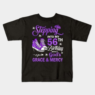 Stepping Into My 56th Birthday With God's Grace & Mercy Bday Kids T-Shirt